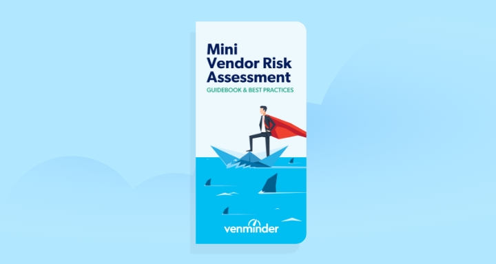 Mini Vendor Risk Assessment Guidebook & Best Practices