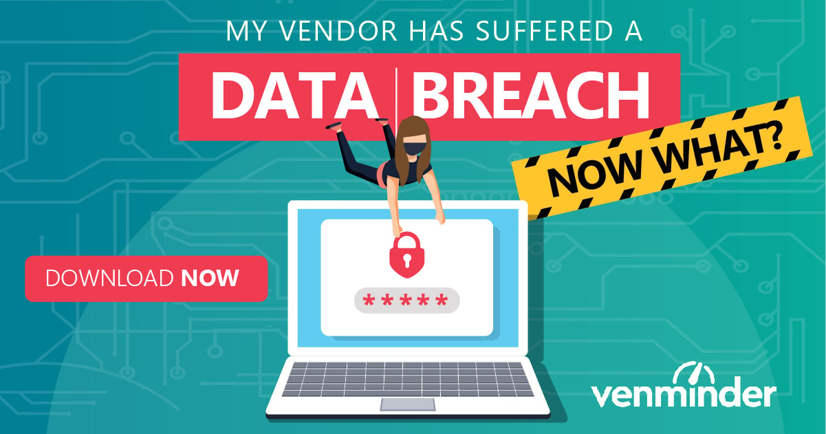 My Vendor Has Suffered A Data Breach: Now What? Infographic