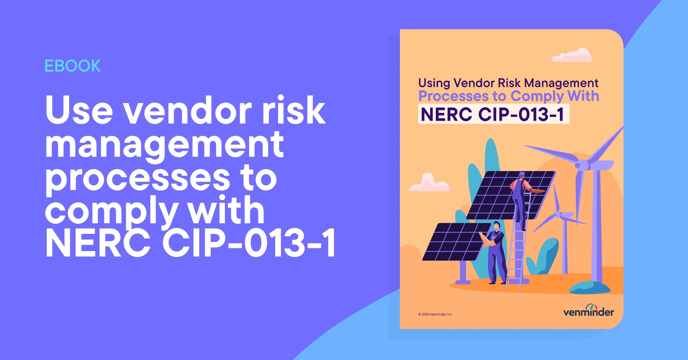 Using Vendor Risk Management Processes To Comply With NERC CIP-013-1